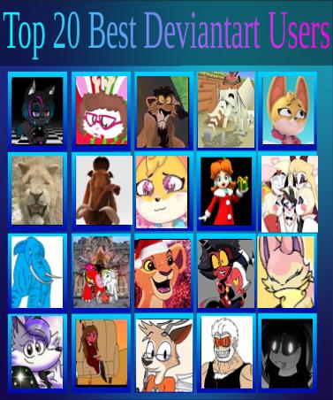 Upload777 My Top 20 Best Deviantart Users by Elephantboiwastaken on DeviantArt