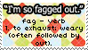 .Stamp. Fagged Out by KillMePleaseGod on DeviantArt