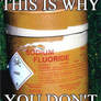 Fluoride This Is Why You Dont Care