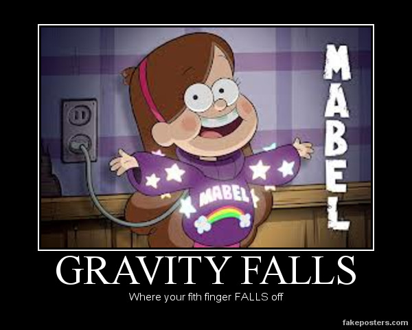 Mabel - Gravity Falls - Demotivational Picture