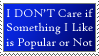 I Like What I Like Stamp by racingwolf