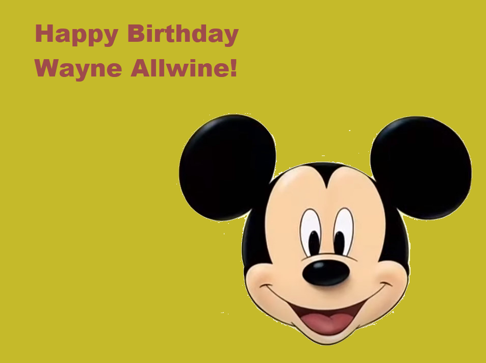 Happy Birthday Wayne Allwine By TheGothEngine On DeviantArt happy-birthday-wayne-allwine-by-thegothengine-on-deviantart