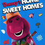 Barney's Home Sweet Homes