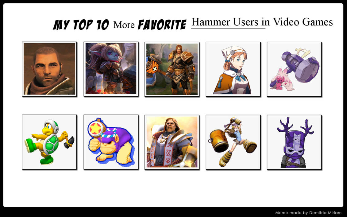 Top 10 More Hammer Users in Video Games by ForestTheGamer on DeviantArt