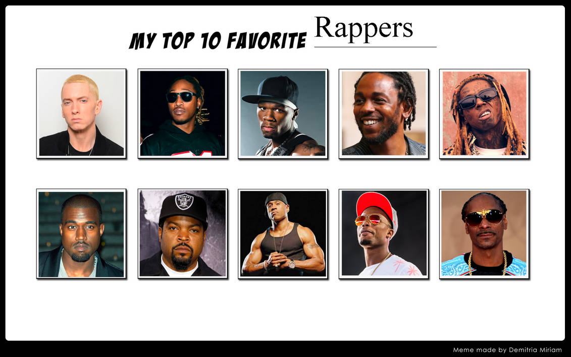 Top 10 Rappers by ForestTheGamer on DeviantArt