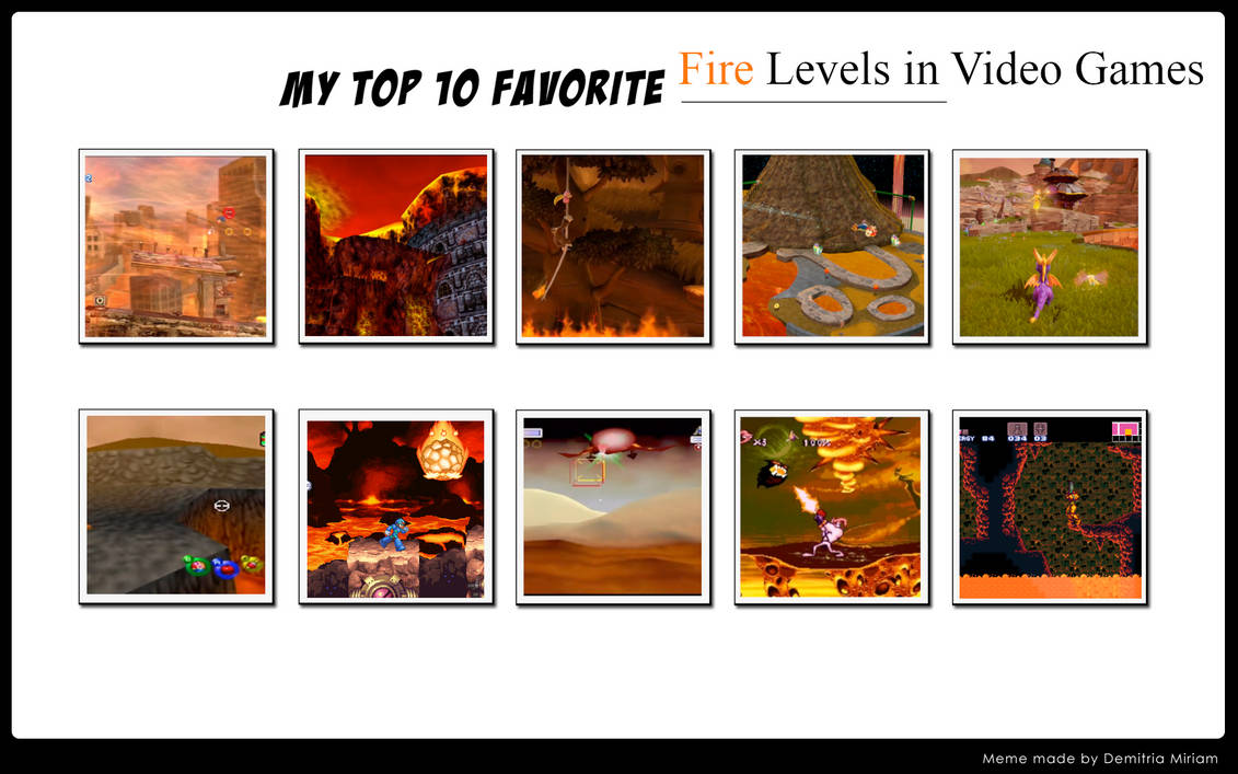 Pl Level Fire Top 10 Fire Levels in Video Games by HiroTheCinderace on DeviantArt