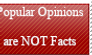 They are STILL opinions