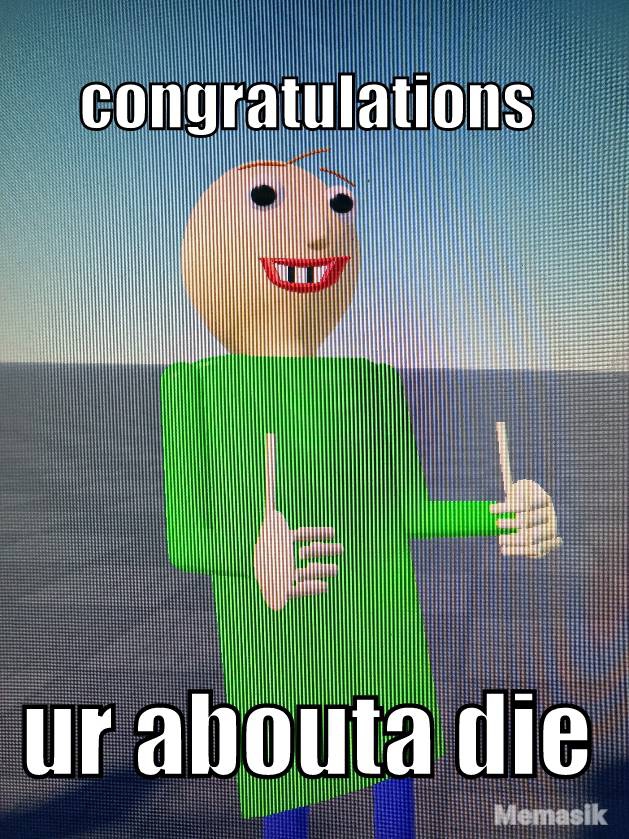Baldi meme by parappa1234 on DeviantArt