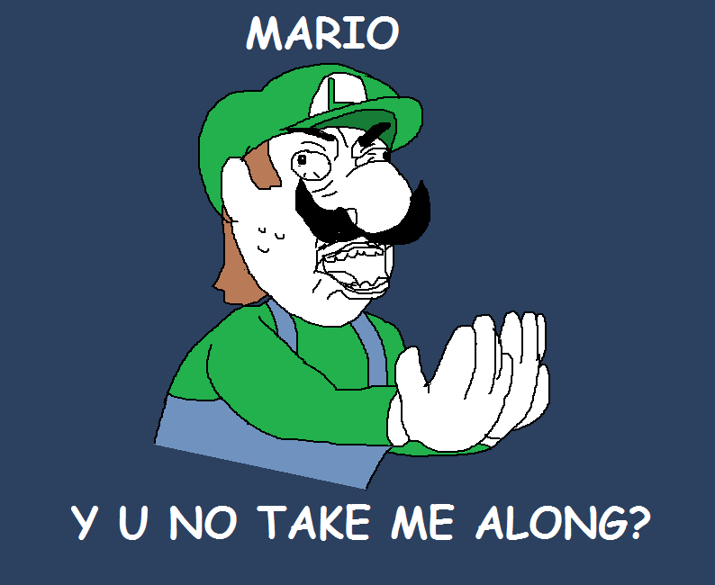 Y U NO LUIGI