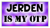 .:Jerden is my OTP:.