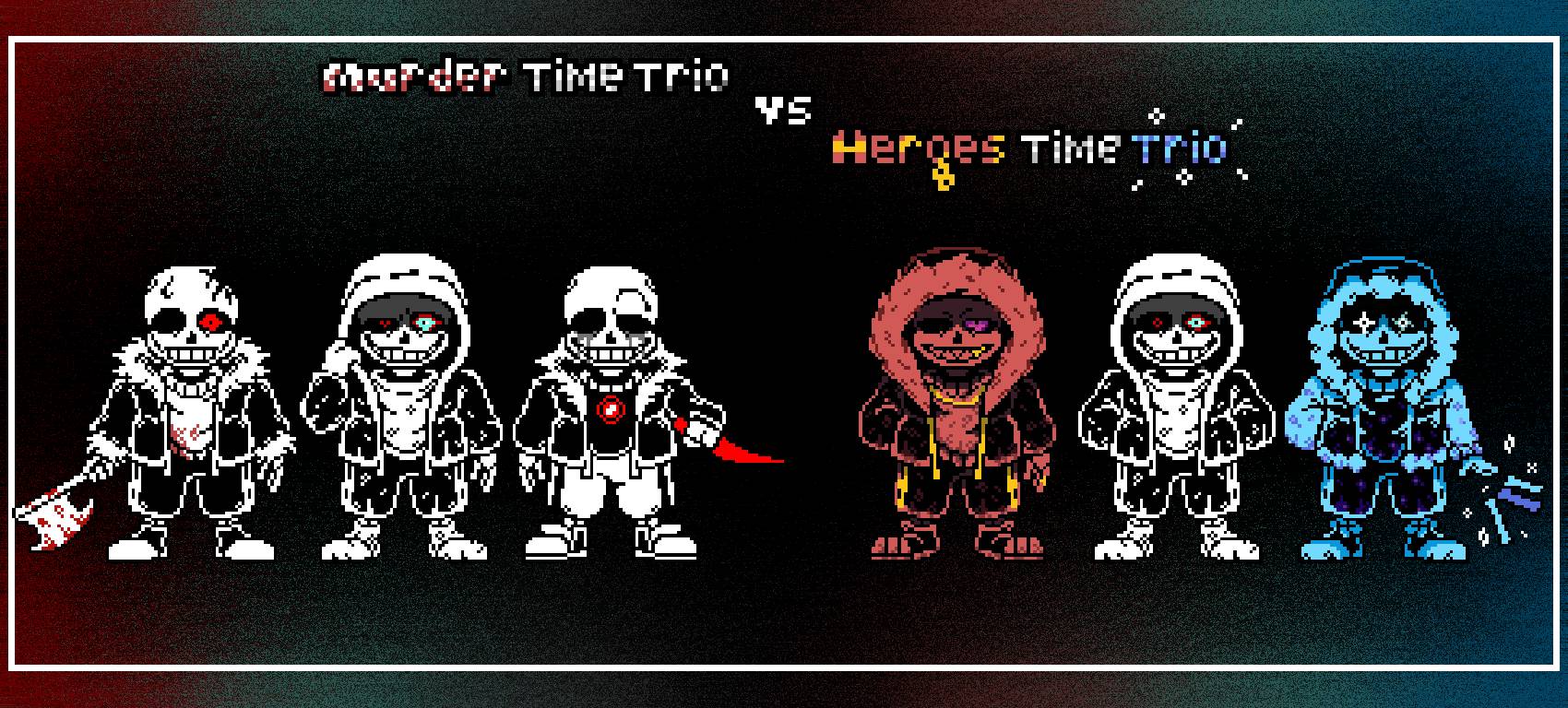 Multiversal Time Trio New Murder Time Trio vs Heroes Time Trio Phase 1 by nickdust17 on ...