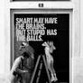 Smart may have the brains...