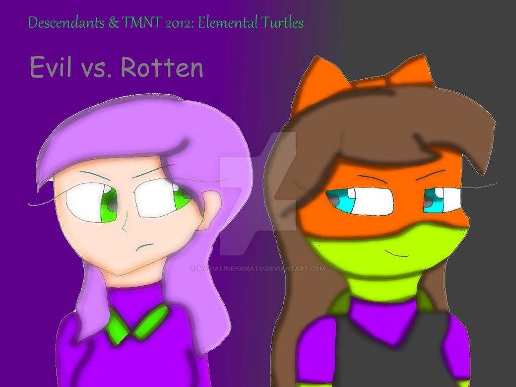TMNt 2012 and Descendants Evil vs. Rotten by MarialineHamato on DeviantArt