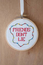 Friends don't lie