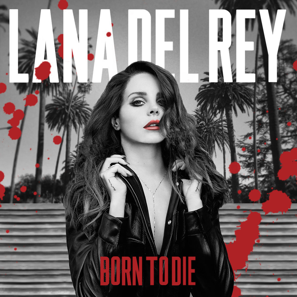 Lana Del Rey - Born To Die album cover by JayrmitTheFrog on DeviantArt