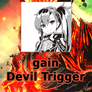 Trying Devil Triggers again