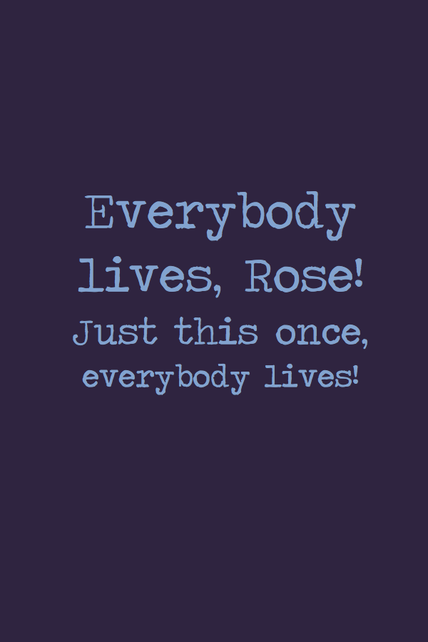 Everybody Lives.