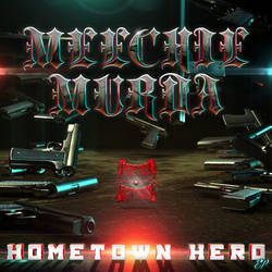 MEECHIE MURDA - HOMETOWN HERO EP