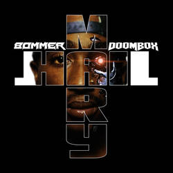 BOMMER x DOOMBOX - HAIL MARY