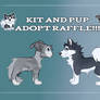 Kit X Pup || Adopt Raffle!!!
