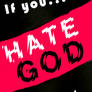 If you hate God