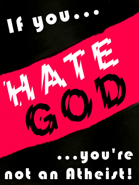 If you hate God