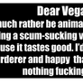 Vegans are terrible