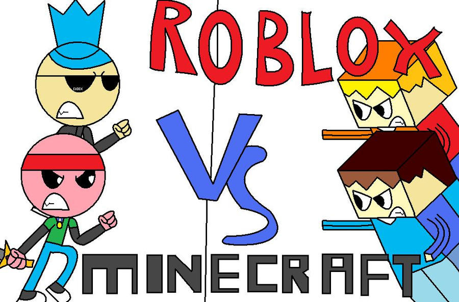 ROBLOX VS MINECRAFT by FlameRose97 on DeviantArt