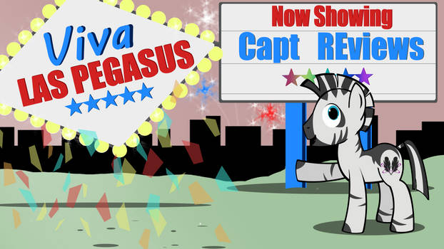 Capt REviews Viva Las Pegasus Title Card