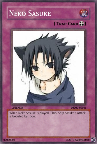 Neko Sasuke Trap Card by Siyou123321 on DeviantArt Neko Sasuke Trap Card by Siyou123321 on DeviantArt