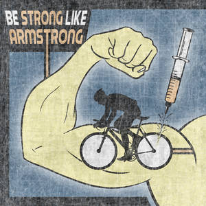 Be Strong, Like Armstrong?