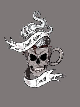 Death before Decaf