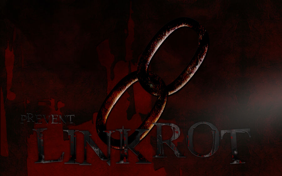 Prevent Link Rot by AndrewChamp on DeviantArt