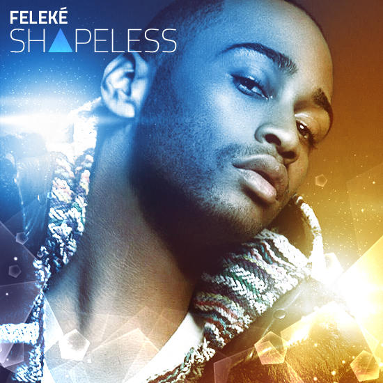 Feleke's 'Shapeless'