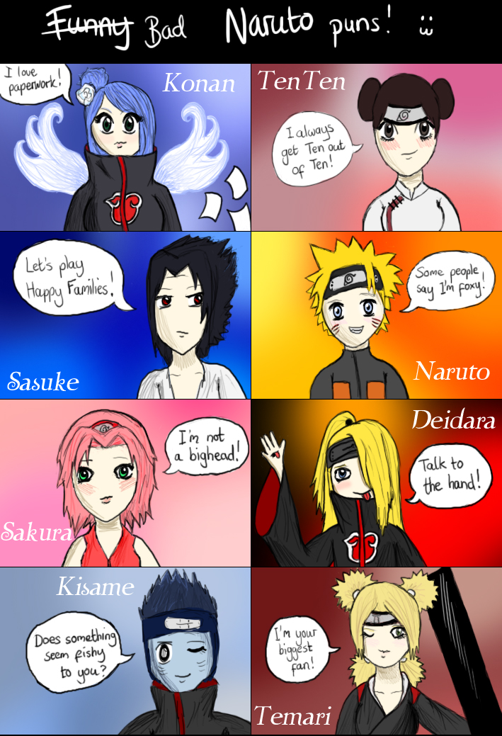 Bad Naruto Puns... XP by Xcutee-fruiteeX on DeviantArt Bad Naruto Puns... XP by Xcutee-fruiteeX on DeviantArt