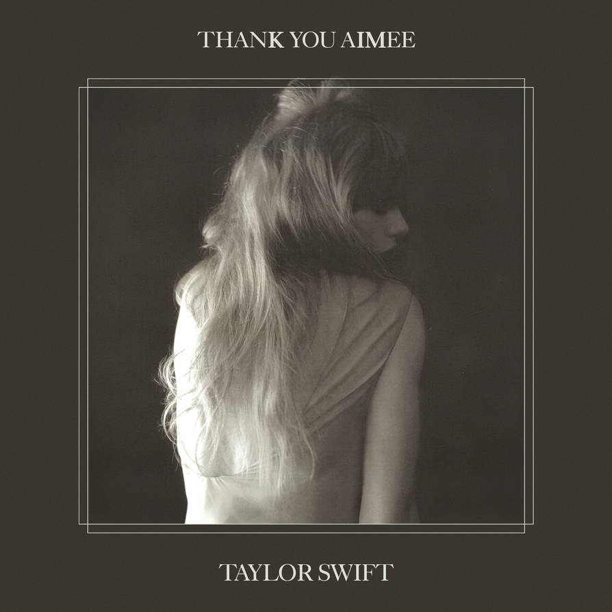 thanK you aIMee Taylor Swift album cover by clubsarah on DeviantArt thanK you aIMee Taylor Swift album cover by clubsarah on DeviantArt