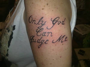 only god can judge me