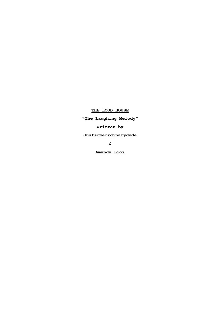 Script Laughing The Laughing Melody: Spec Script (Part 2) by Justsomeordinarydude on ...