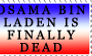 OSAMA BIN LADEN IS DEAD