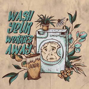 Wash Your Worries Away