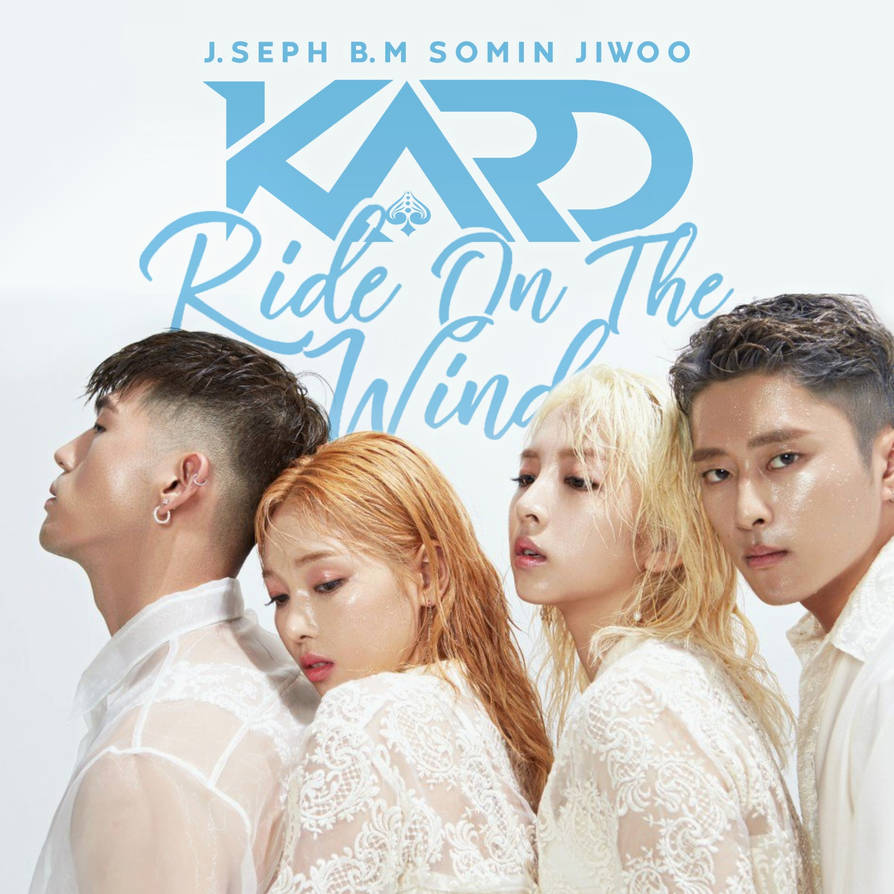 K.A.R.D RIDE ON THE WIND album cover by LEAlbum on DeviantArt