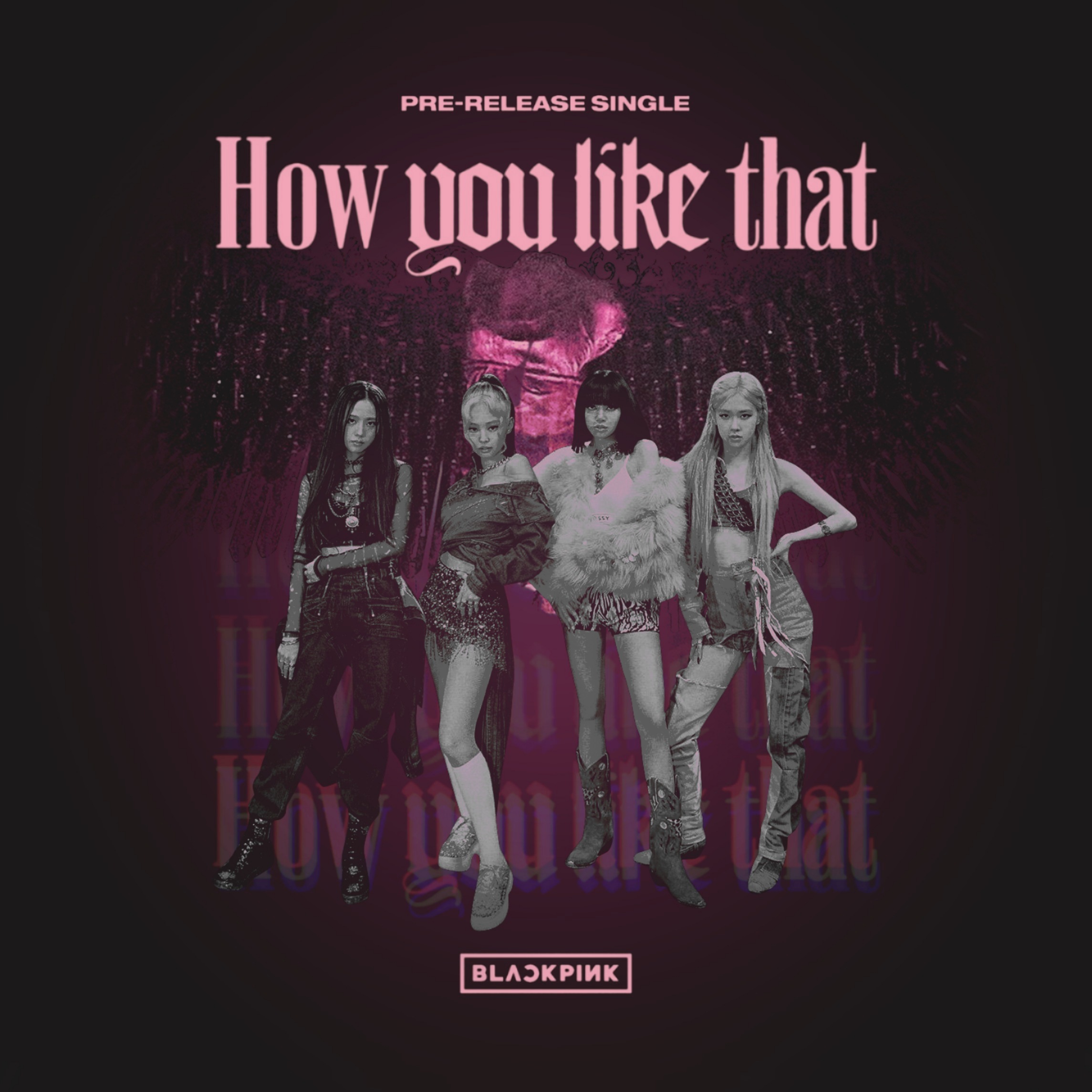Blackpink How You Like That Album Cover 2 By Lealbum On Deviantart Blackpink How You Like That Album Cover 2 By Lealbum On Deviantart