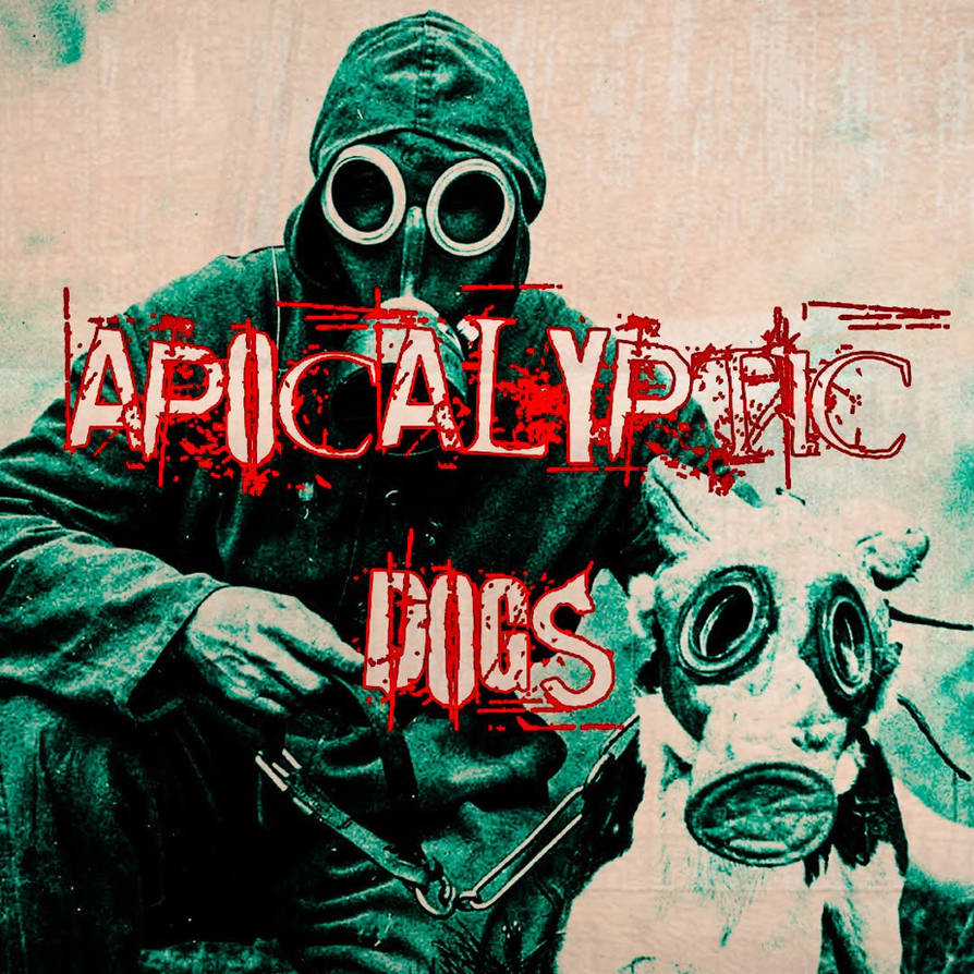 Apocalyptic Dogs by aerikvon on DeviantArt