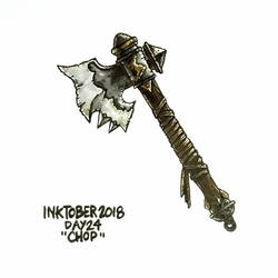 Inktober 2018 Day 24 - Chop