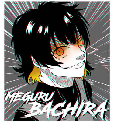 megurubachira #bachira