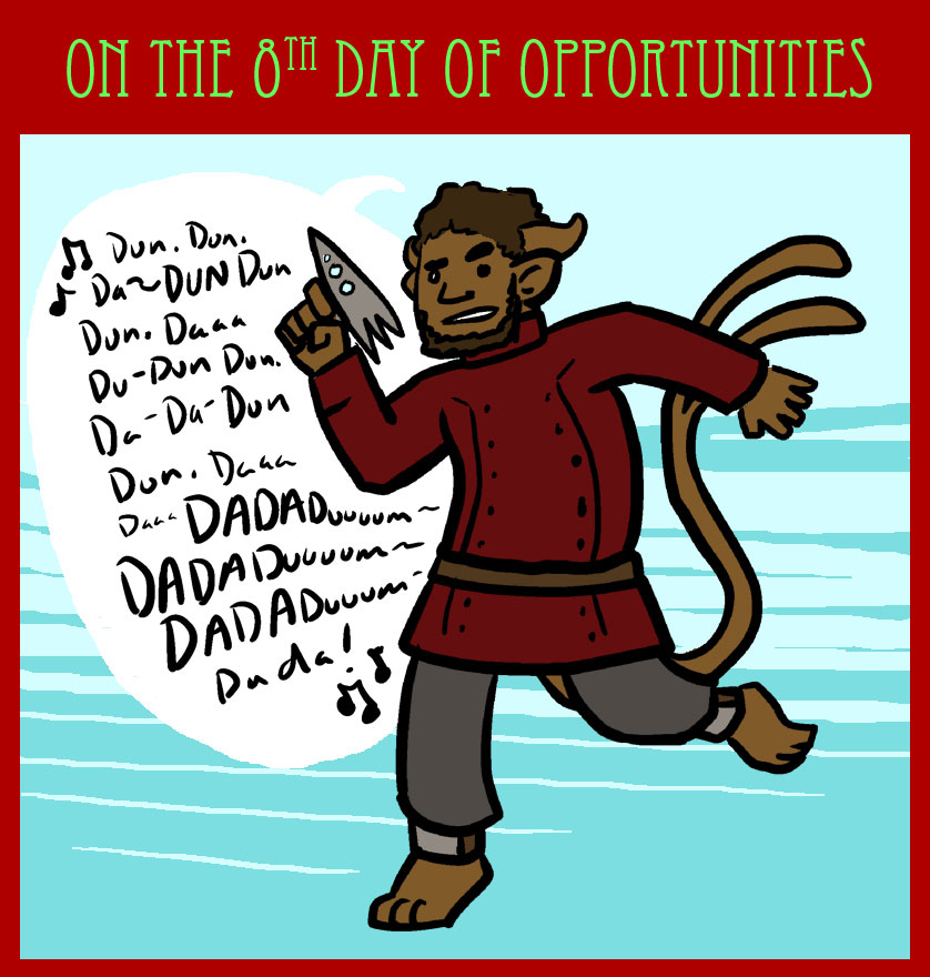 On the eighth day of Opportunities...