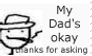 My Dad's Okay, Thanks For Asking Stamp