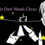 Dark Woods Circus .:VIDEO:. *Preview!*