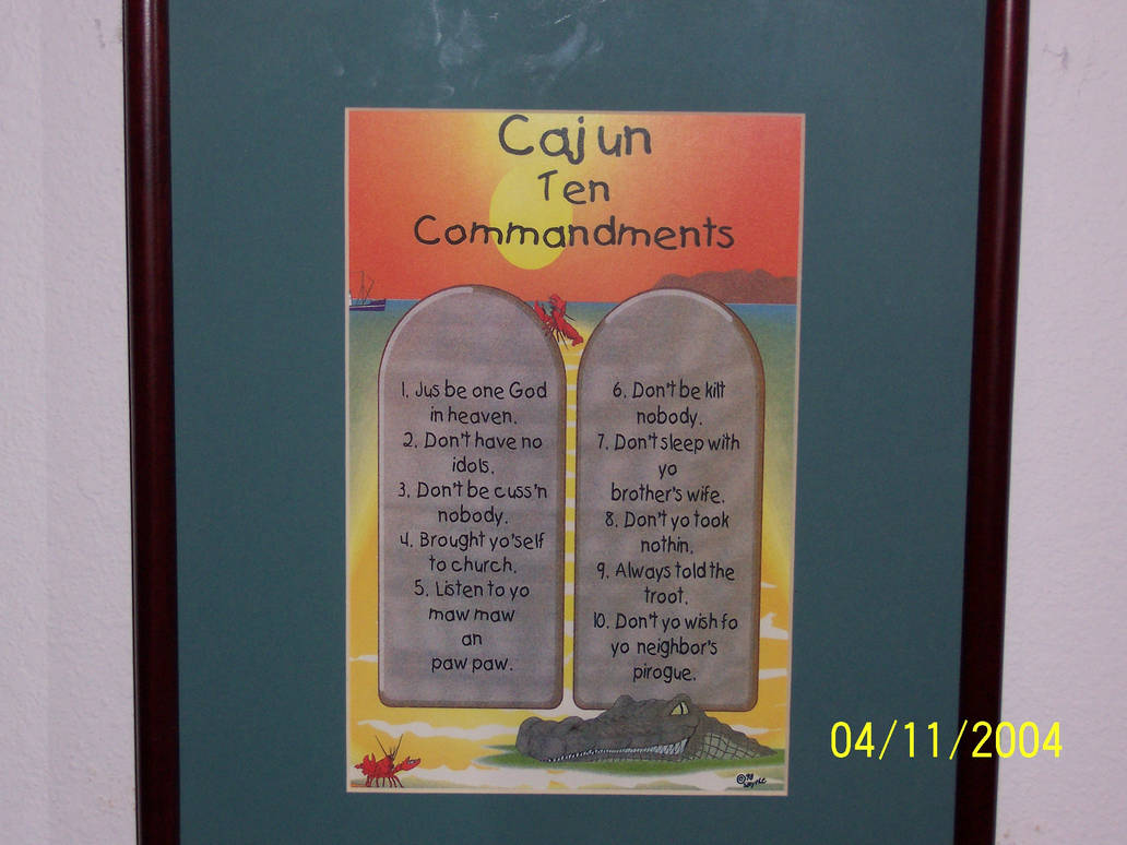 Cajun Ten Commandments By Tornjakdaxter On DeviantArt
