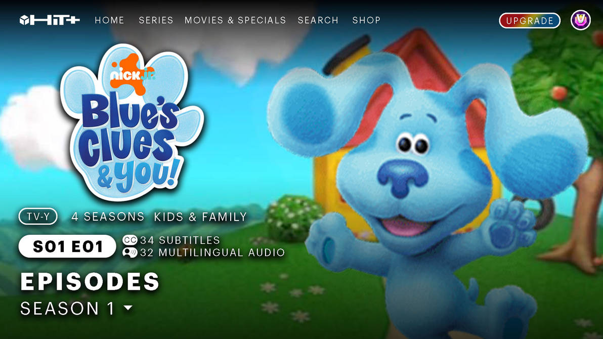 If Blue's Clues and You! Was On HiT+ by Vissy1 on DeviantArt